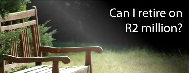 Image of for CAN I RETIRE ON R2 MILLION? at Sterling Private Clients